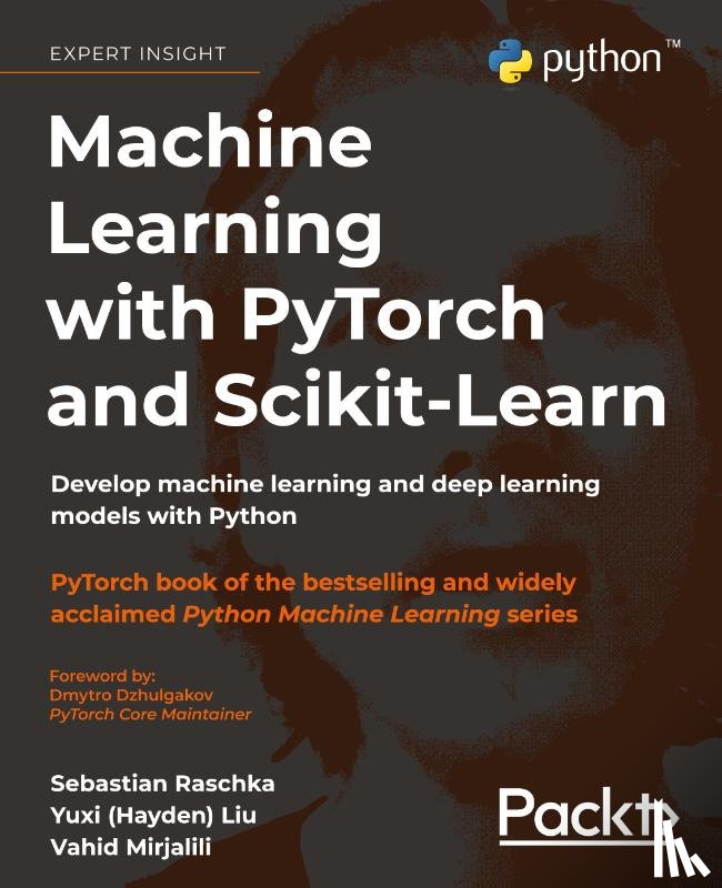 Raschka, Sebastian, Liu, Yuxi (Hayden), Mirjalili, Vahid - Machine Learning with PyTorch and Scikit-Learn