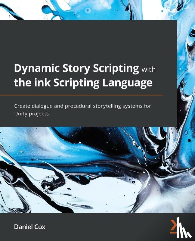 Cox, Daniel - Dynamic Story Scripting with the ink Scripting Language