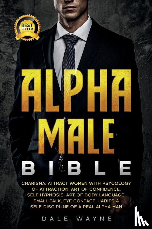 Wayne, Dale - Alpha Male Bible