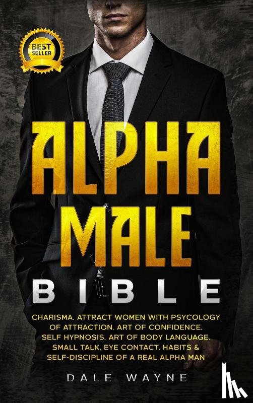 Wayne, Dale - Alpha Male Bible