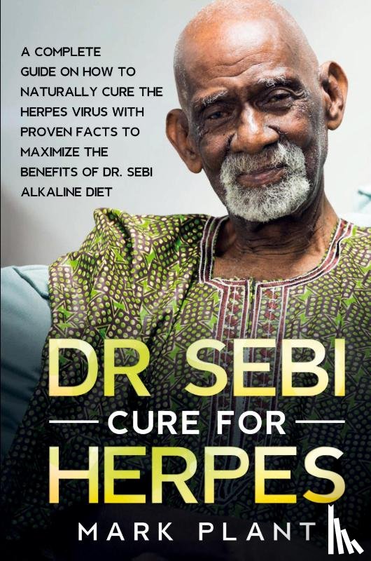 Plant, Mark - Dr. Sebi Cure For Herpes