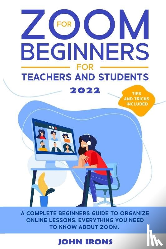 Irons, John - Zoom for Beginners 2022