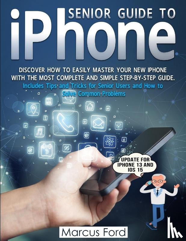 Ford, Marcus - Senior Guide to iPhone