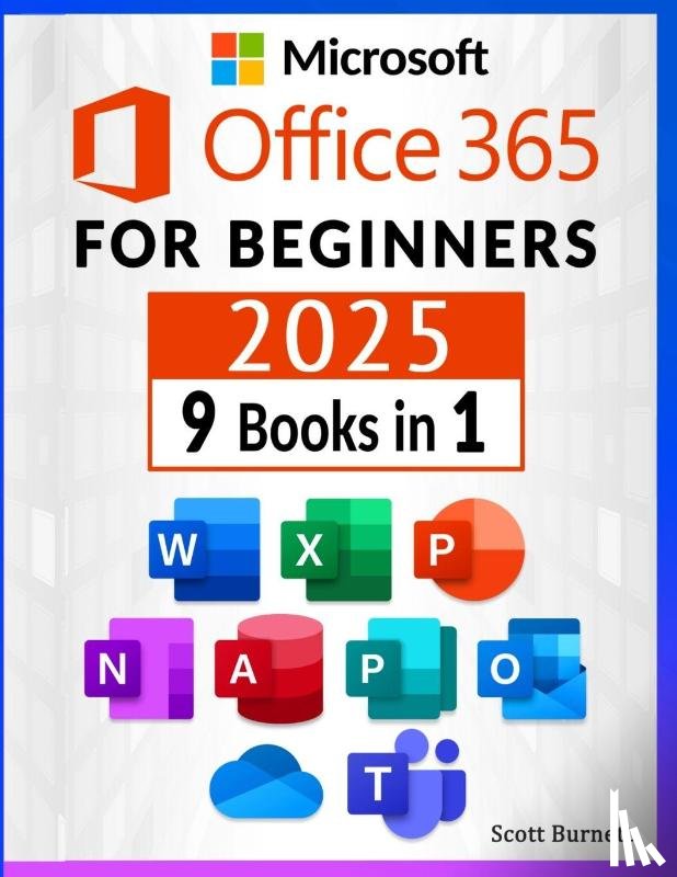 Burnett, Scott - Microsoft Office 365 for Beginners