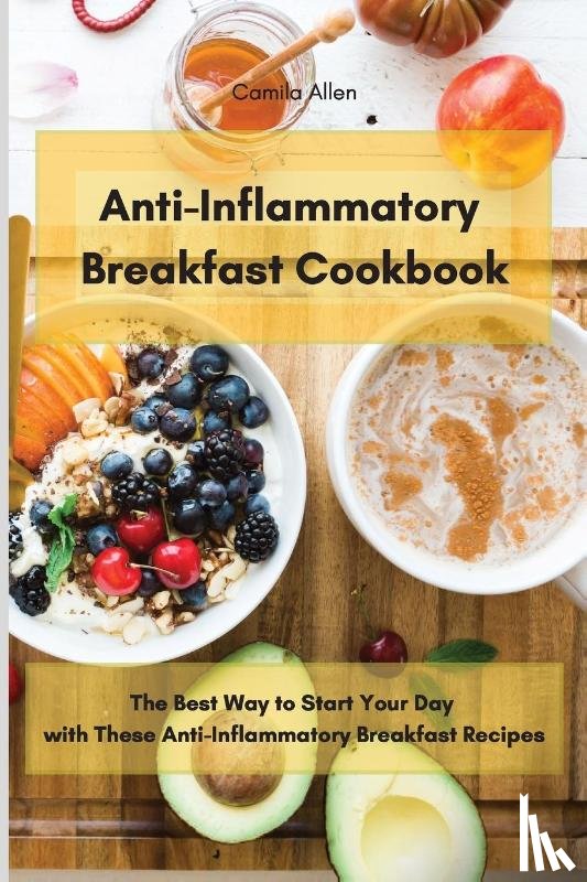 Allen, Camila - Anti-Inflammatory Breakfast Cookbook