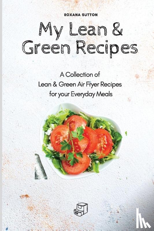 Sutton, Roxana - My Lean & Green Recipes