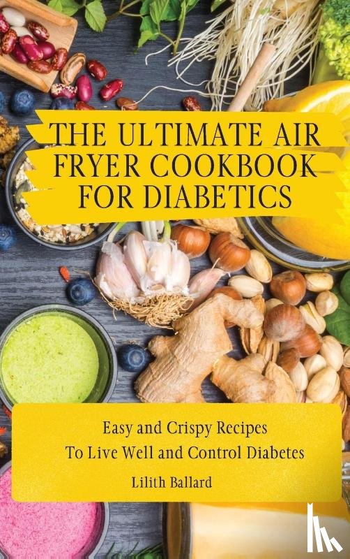 Ballard, Lilith - The Air Fryer Cookbook for Diabetics