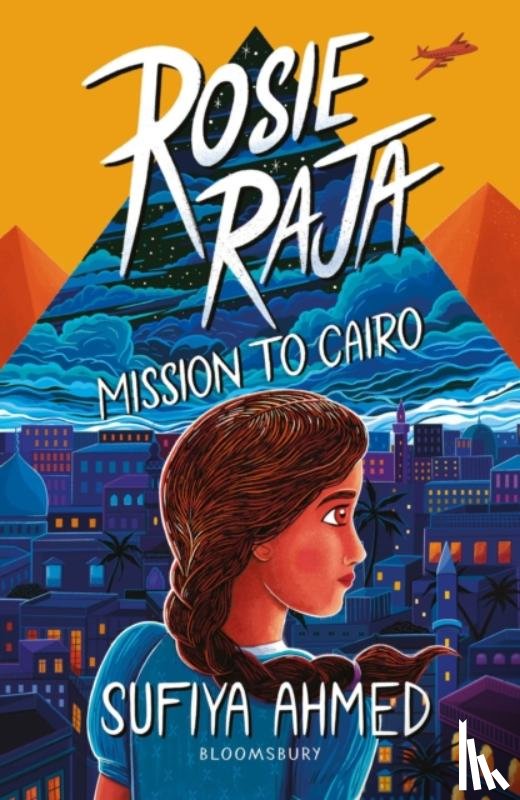 Ahmed, Sufiya - Rosie Raja: Mission to Cairo