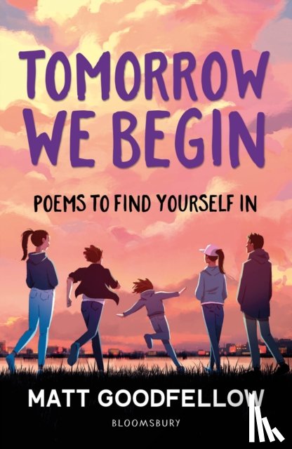 Goodfellow, Matt - Tomorrow We Begin
