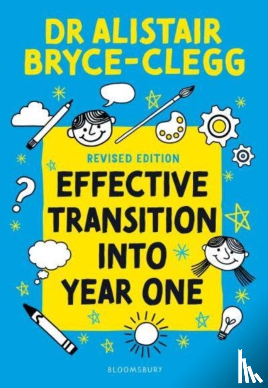 Bryce-Clegg, Dr Alistair - Effective Transition into Year One