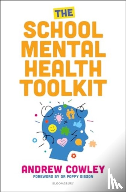 Cowley, Andrew - The School Mental Health Toolkit