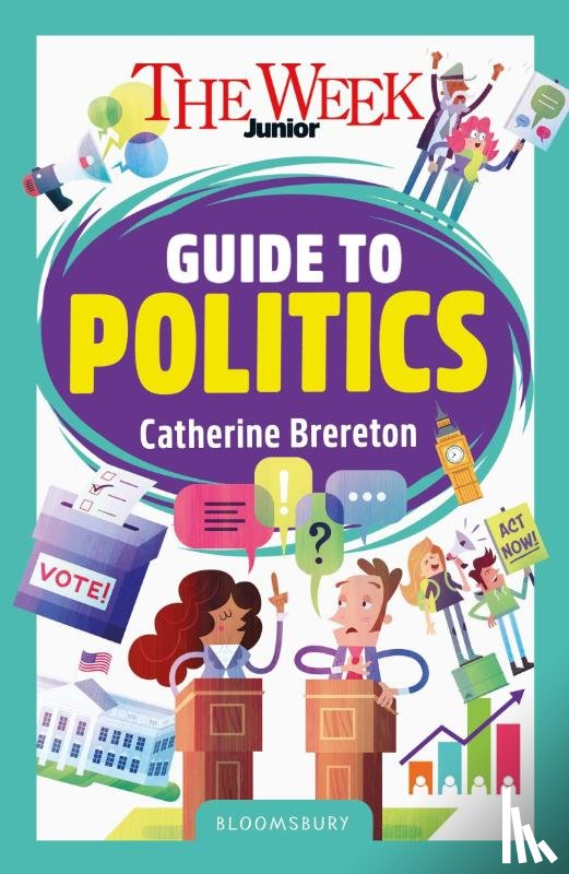 Brereton, Catherine, Junior, The Week - The Week Junior Guide to Politics