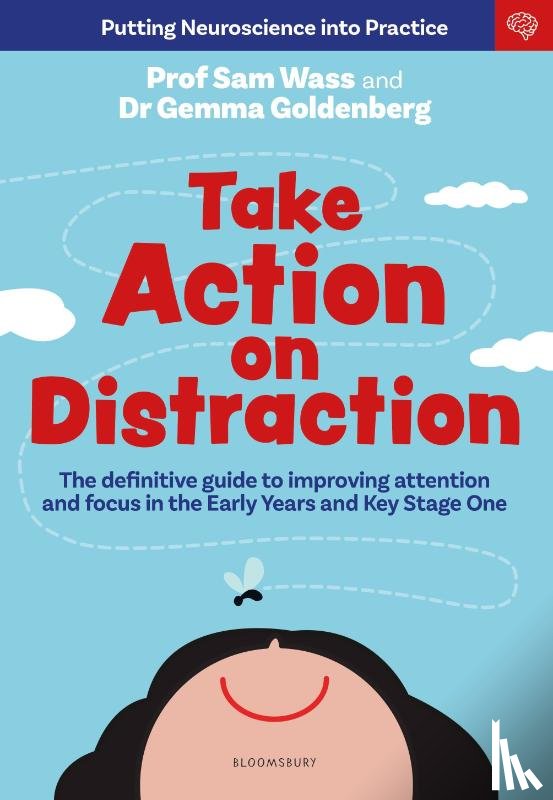 Wass, Professor Sam, Goldenberg, Dr Gemma - Take Action on Distraction