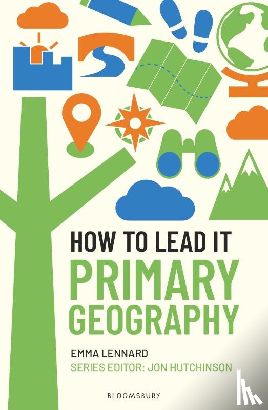 Lennard, Emma, Hutchinson, Jon - How to Lead it: Primary Geography