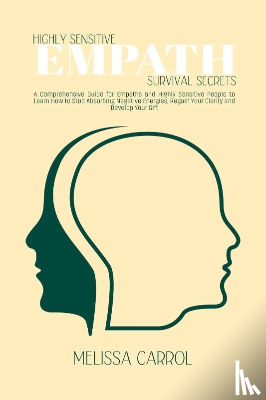 Carrol, Melissa - Highly Sensitive Empath Survival Secrets