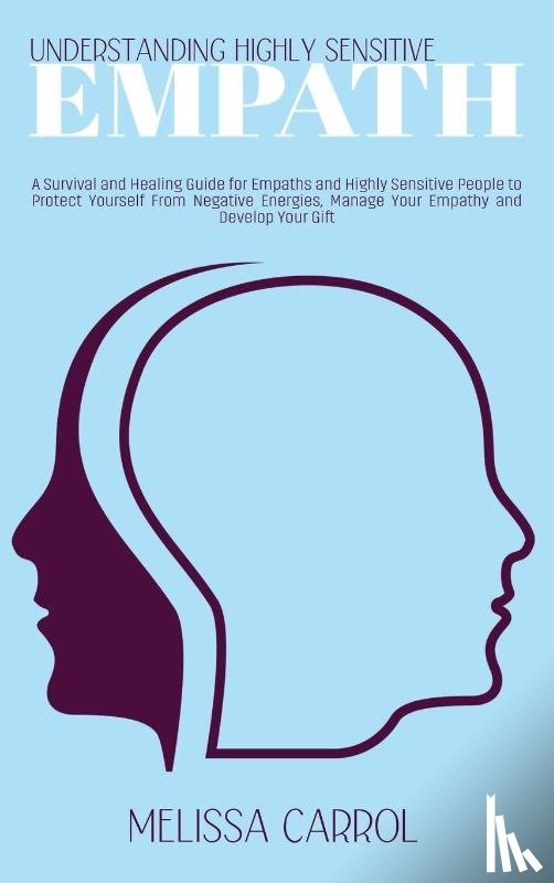 Carrol, Melissa - Understanding Highly Sensitive Empath
