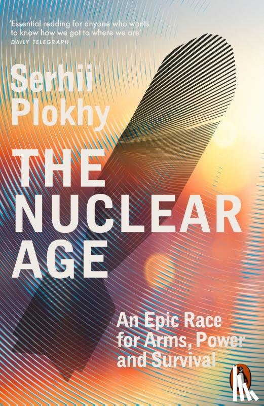 Plokhy, Serhii - The Nuclear Age