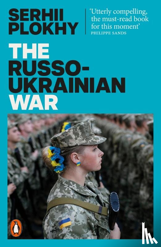 Plokhy, Serhii - The Russo-Ukrainian War