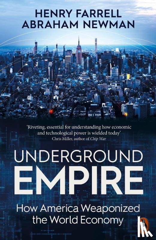 Farrell, Henry, Newman, Abraham - Underground Empire