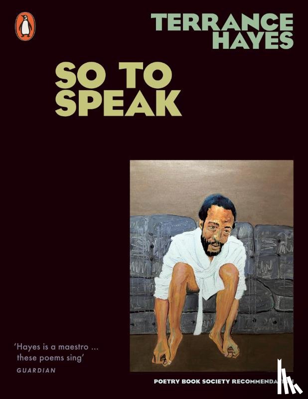 Hayes, Terrance - So To Speak