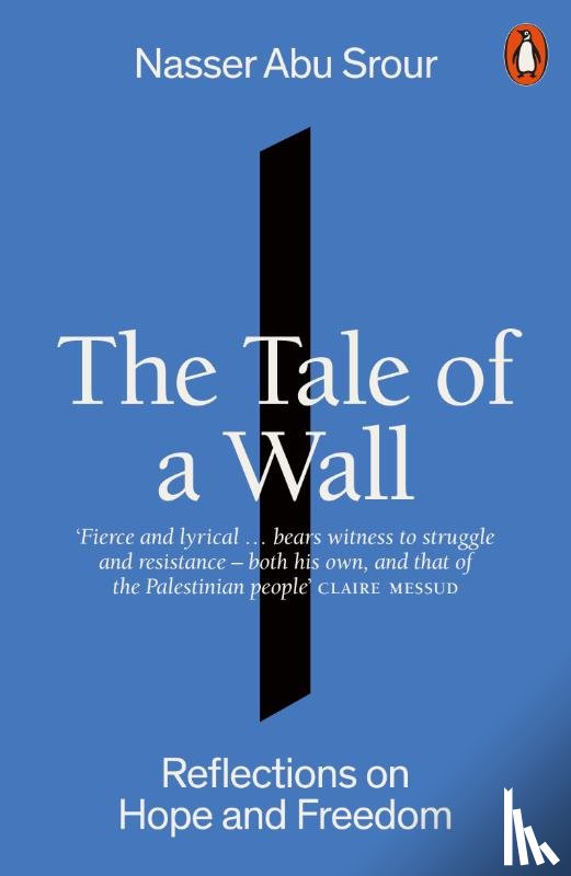 Srour, Nasser Abu - The Tale of a Wall