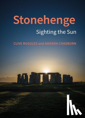 Ruggles, Clive, Chadburn, Amanda - Stonehenge