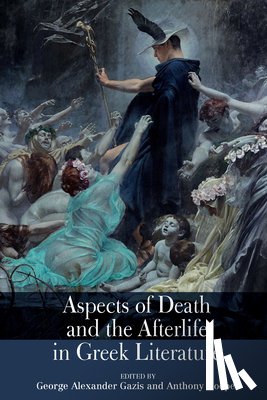  - Aspects of Death and the Afterlife in Greek Literature