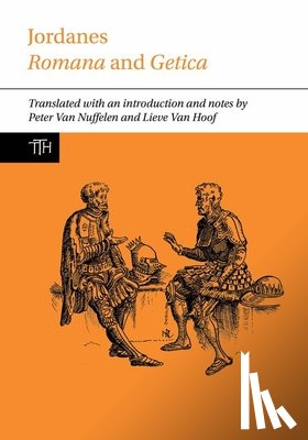 Van Nuffelen, Peter - Jordanes: Romana and Getica