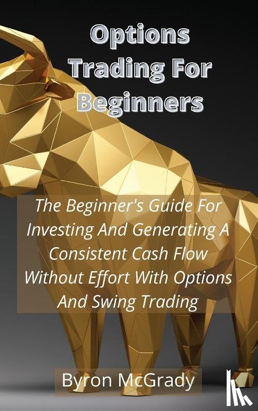 McGrady, Byron - Options Trading For Beginners