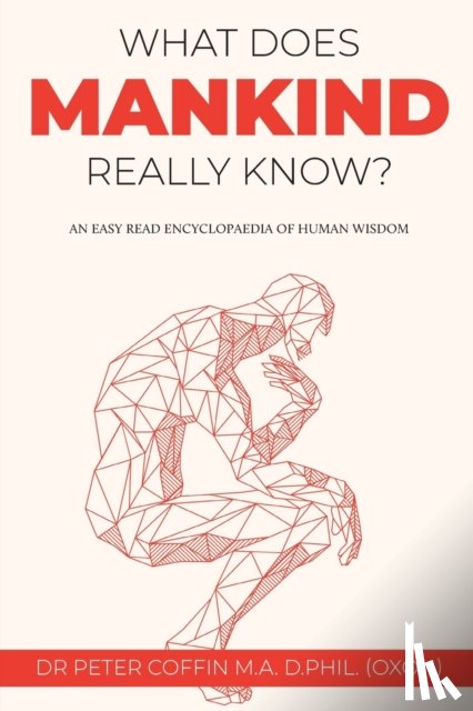Coffin, Dr Peter - What Does Mankind Really Know?