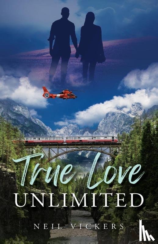 Vickers, Neil - True Love Unlimited