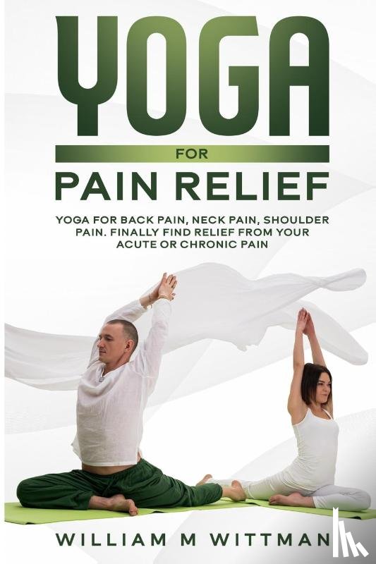 Wittmann, William M - Yoga for Pain Relief