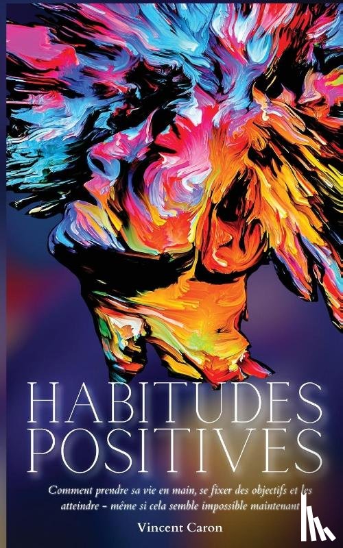 Caron, Vincent - Habitudes Positives