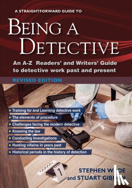 Gibbon, Stuart, Wade, Stephen - A Straightforward Guide to Being a Detective