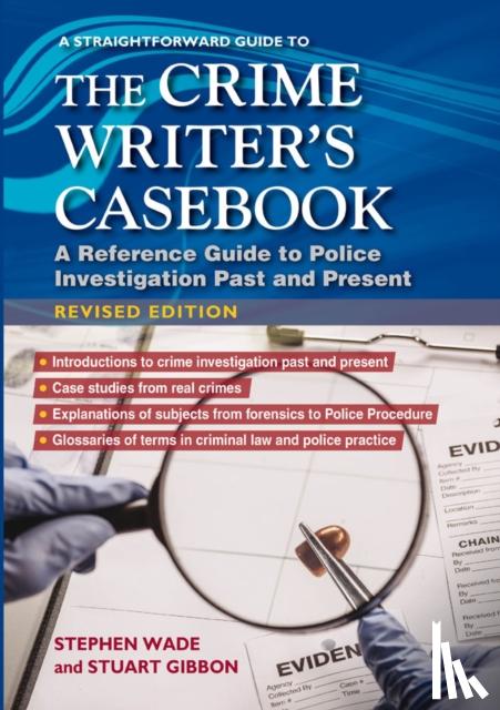 Gibbon, Stuart, Wade, Stephen - A Straightforward Guide to The Crime Writers Casebook
