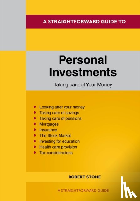 Stone, Robert - A Straightforward Guide to Personal Investments