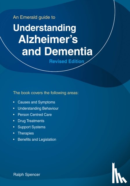 Spencer, Ralph - Understanding Alzheimer's and Dementia