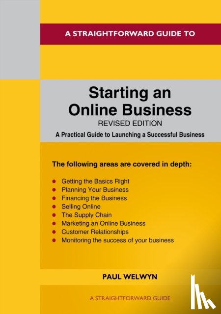 Welwyn, Paul - A Straightforward Guide to Starting An Online Business