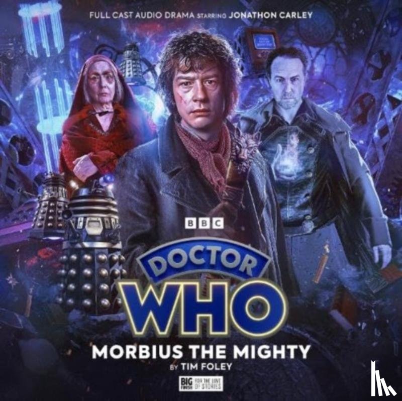 Foley, Tim - Doctor Who: The War Doctor Rises: Morbius the Mighty