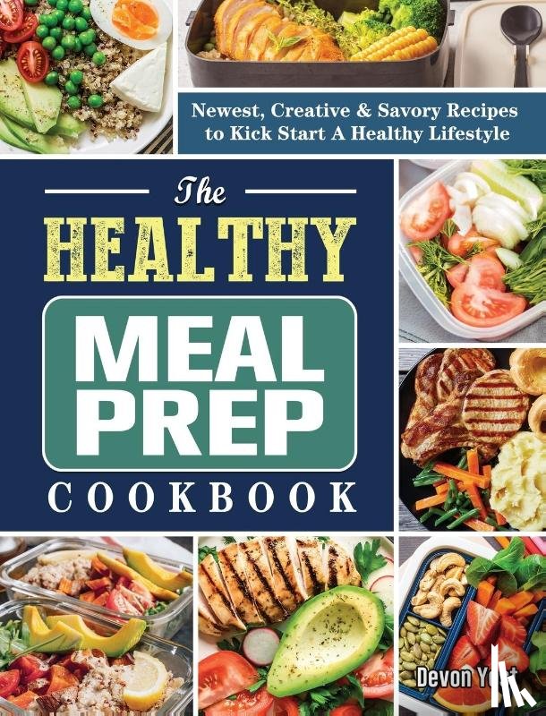 Yost, Devon - The Healthy Meal Prep Cookbook