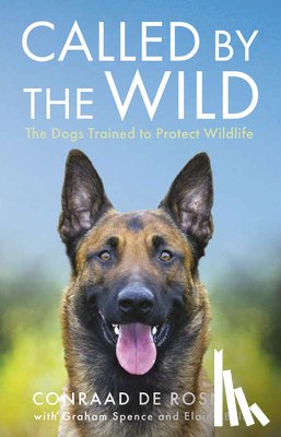 Rosner, Conraad de - Called by the Wild