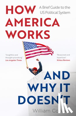 Cooper, William - How America Works ... and Why It Doesnt