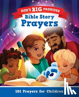 Laferton, Carl - God's Big Promises Bible Story Prayers: 101 Prayers for Children