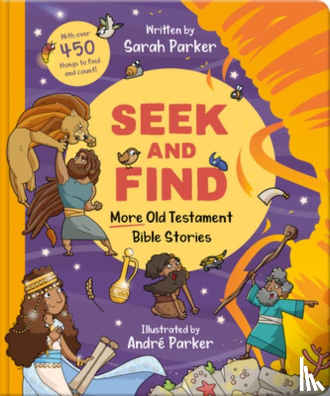 Parker, Sarah - Seek and Find: More Old Testament Bible Stories: With Over 450 Things to Find and Count!