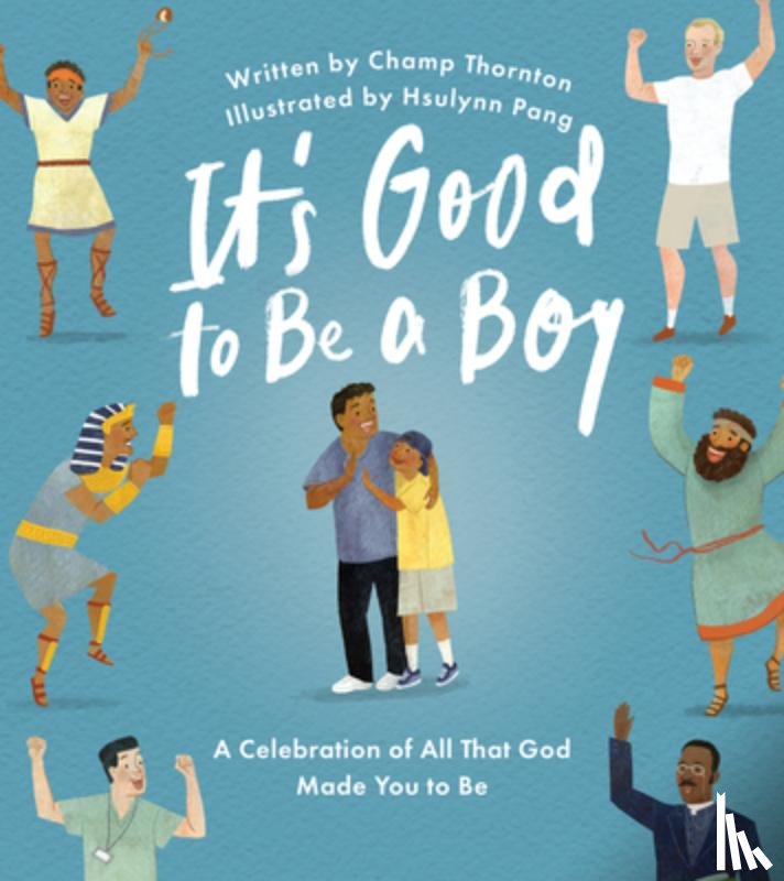 Thornton, Champ - It's Good to Be a Boy