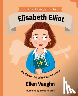 Vaughn, Ellen - Elisabeth Elliot