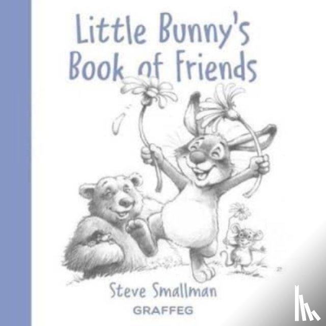 Smallman, Steve - Little Bunny's Book of Friends