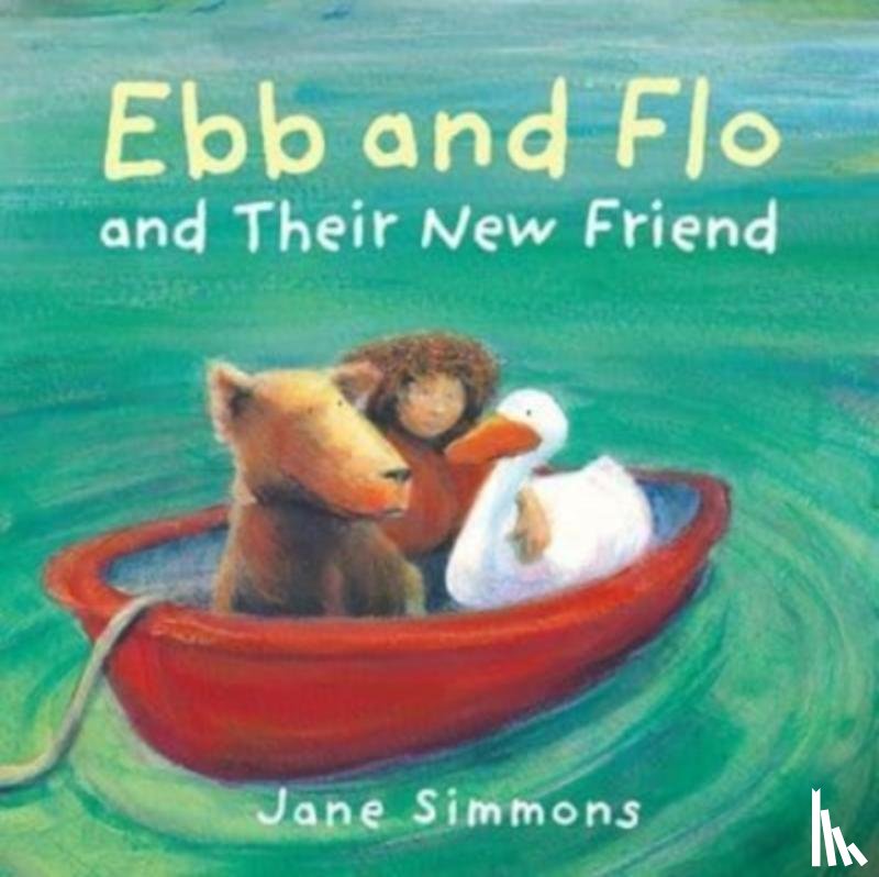 Simmons, Jane - Ebb and Flo and Their New Friend