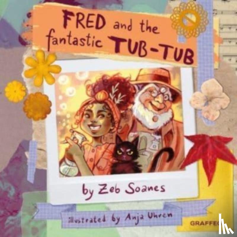 Soanes, Zeb - Fred and the Fantastic Tub-Tub