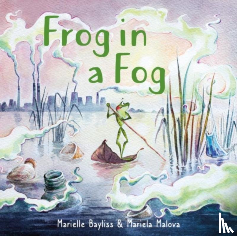 Bayliss, Marielle - Frog in a Fog